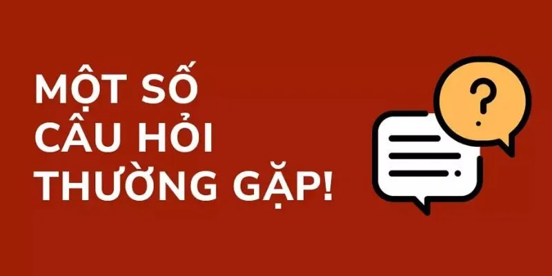 Các câu hỏi thường gặp về TK88